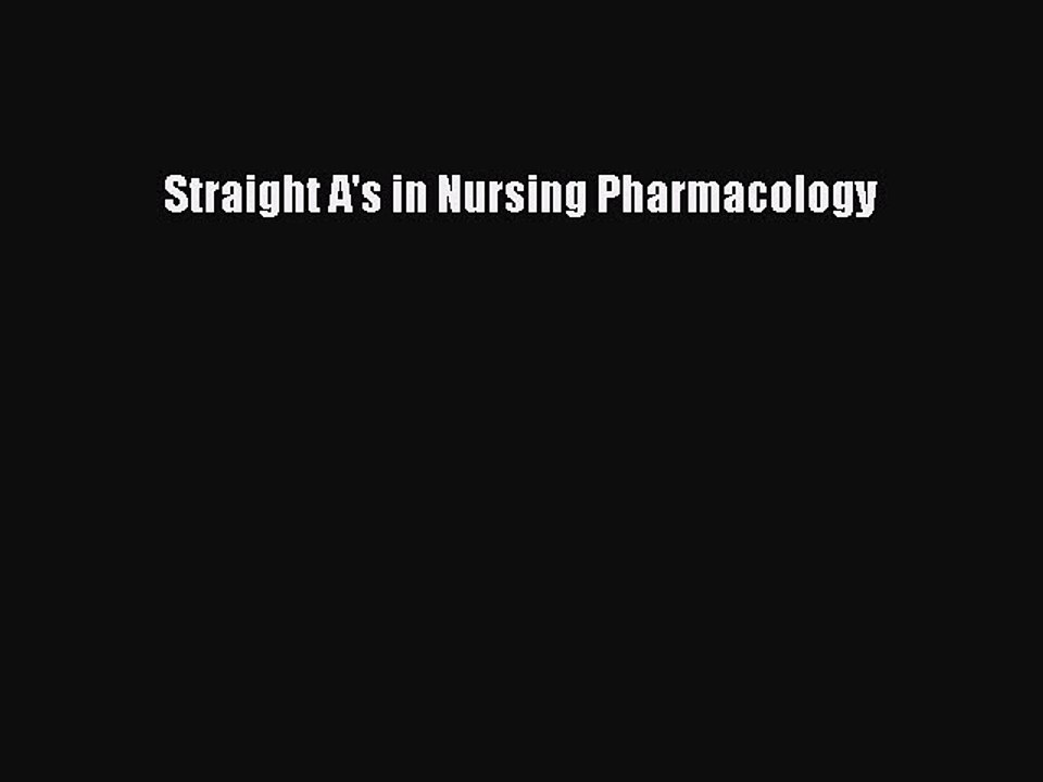Read Straight A's in Nursing Pharmacology Ebook Free