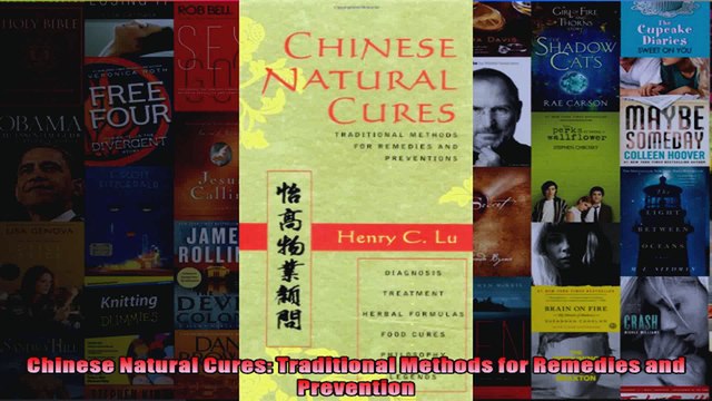Read Chinese Natural Cures Traditional Methods for Remedies and Prevention Full EBook Online Free