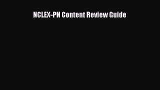 Read NCLEX-PN Content Review Guide Ebook Free