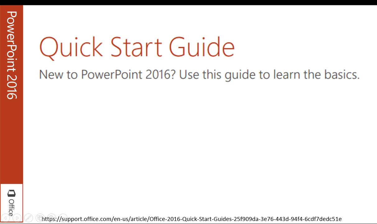 Quick Start Guides for Microsoft PowerPoint 2016