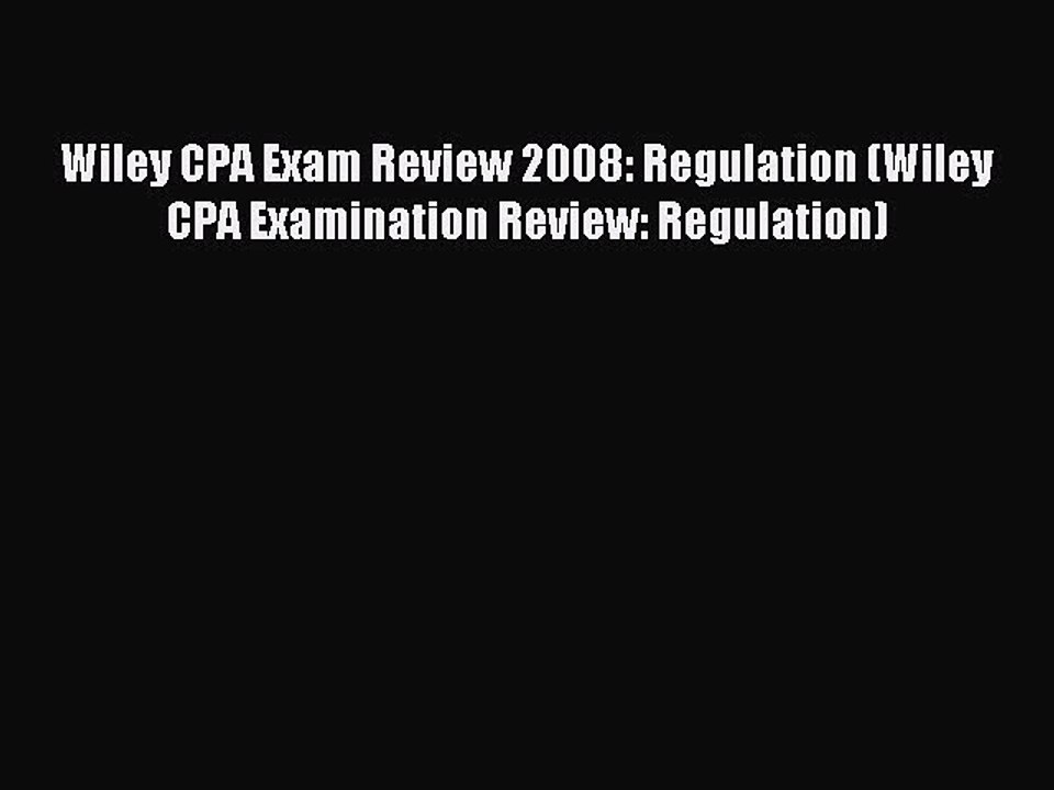 Read Wiley CPA Exam Review 2008: Regulation (Wiley CPA Examination Review: Regulation) Ebook
