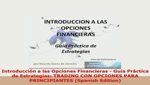Download  Introducción a las Opciones Financieras  Guía Práctica de Estrategias TRADING CON Free Books