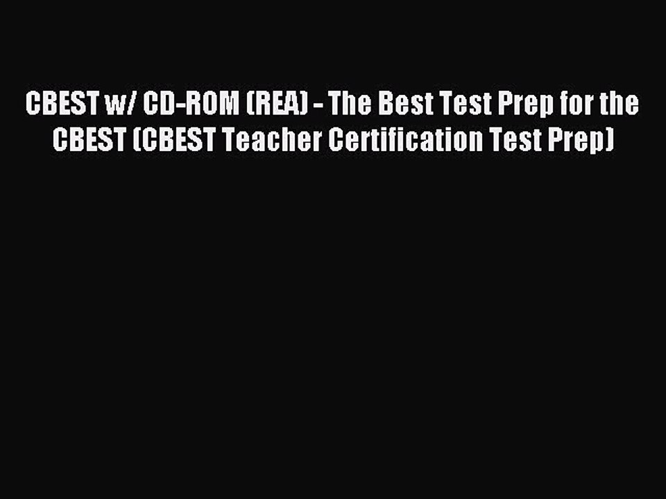 Read CBEST w/ CD-ROM (REA) - The Best Test Prep for the CBEST (CBEST Teacher Certification