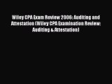 Read Wiley CPA Exam Review 2006: Auditing and Attestation (Wiley CPA Examination Review: Auditing