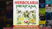Read  Herbolaria mexicana Mexican herbalist Spanish Edition Full EBook Online Free