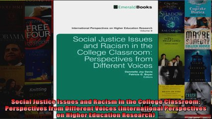 Social Justice Issues and Racism in the College Classroom Perspectives from Different