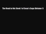 Download The Road to Hel: Book 1 of Sean's Saga (Volume 1) Free Books