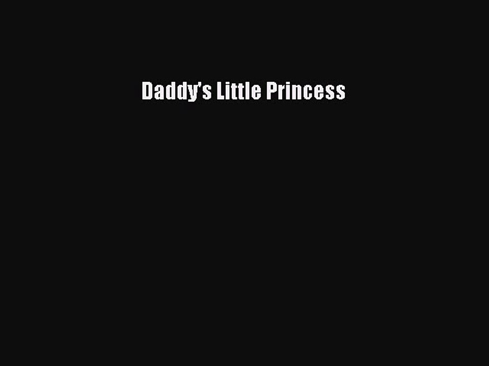 Download Daddy's Little Princess PDF Free