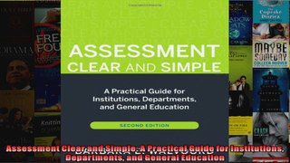 Assessment Clear and Simple A Practical Guide for Institutions Departments and General