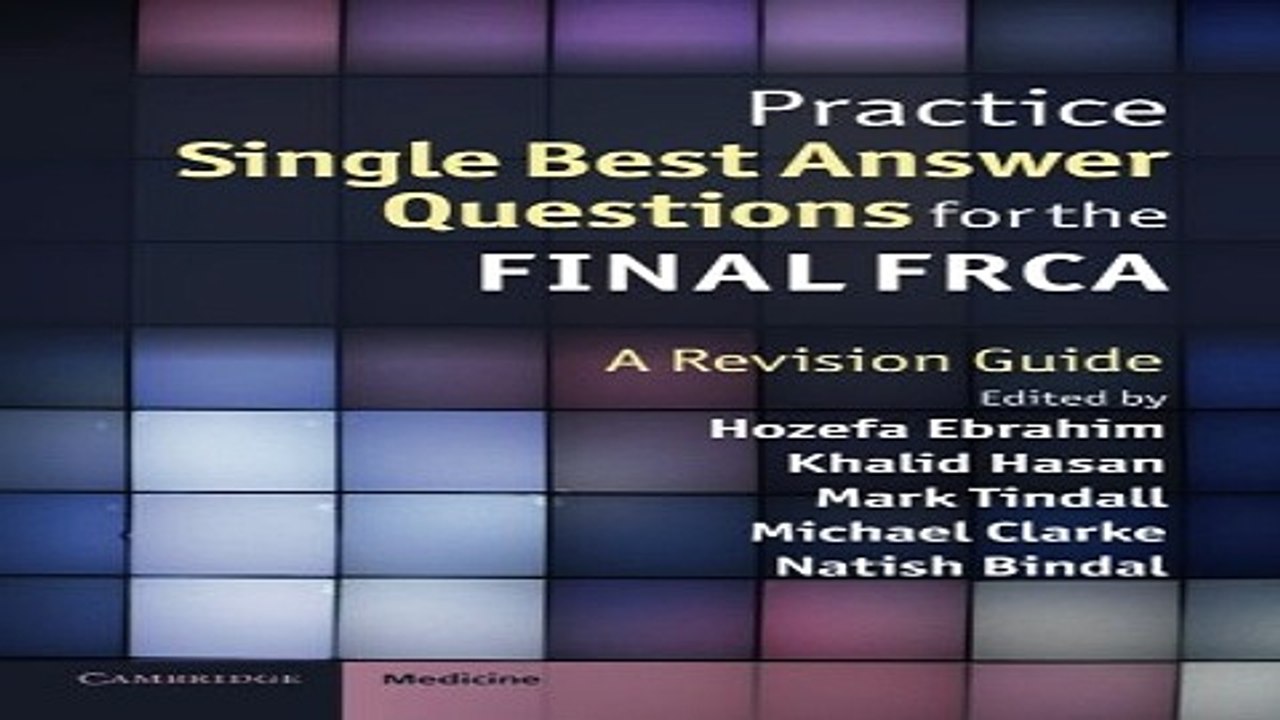 Download Practice Single Best Answer Questions for the Final FRCA  A Revision Guide