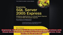 Beginning SQL Server 2005 Express Database Applications with Visual Basic Express and
