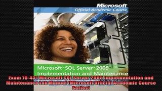 Exam 70431 Microsoft SQL Server 2005 Implementation and Maintenance Lab Manual Microsoft