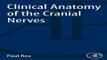 Download Clinical Anatomy of the Cranial Nerves