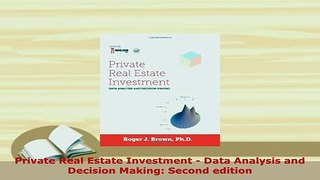 Download  Private Real Estate Investment  Data Analysis and Decision Making Second edition PDF Full Ebook