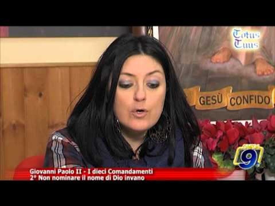 Totus Tuus | Giovanni Paolo II i 10 comandamenti - 2° "Non nominare il nome di Dio invano"