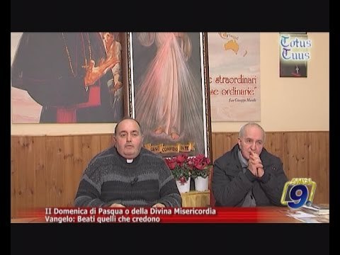 Totus Tuus | II domenica di Pasqua o della Divina Misericordia - Vangelo: Beati quelli che credono
