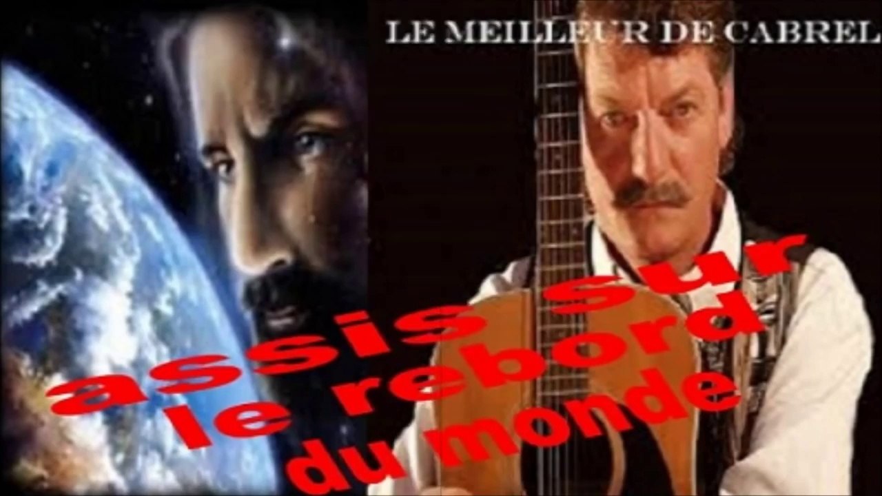 Francis Cabrel - Assis Sur Le Rebord Du Monde ( Sous titres ; traducere română )