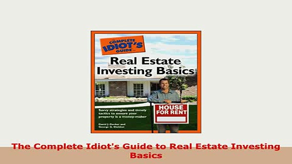 Download  The Complete Idiots Guide to Real Estate Investing Basics Download Full Ebook