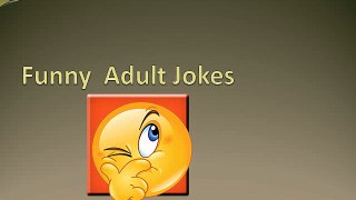 Funny  Adult Jokes