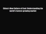 [PDF] China's New Culture of Cool: Understanding the world's fastest-growing market [Download]