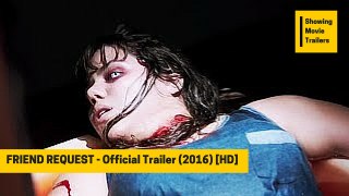 FRIEND REQUEST - Official Trailer (2016) Alycia Debnam-Carey Horror Movie