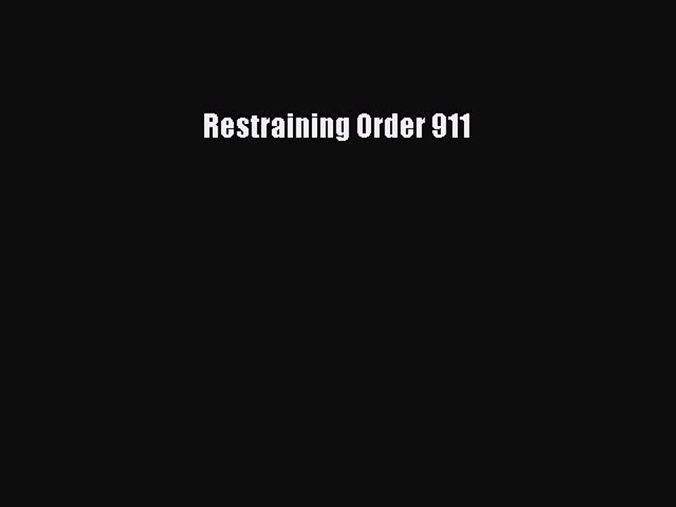 PDF Restraining Order 911  Read Online
