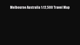 Download Melbourne Australia 1:12500 Travel Map  EBook