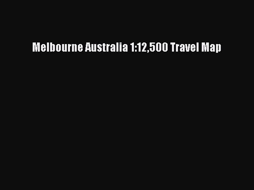 Download Melbourne Australia 1:12500 Travel Map  EBook