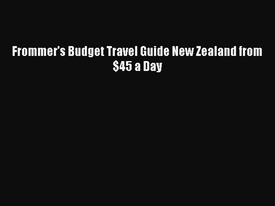Download Frommer's Budget Travel Guide New Zealand from $45 a Day  EBook