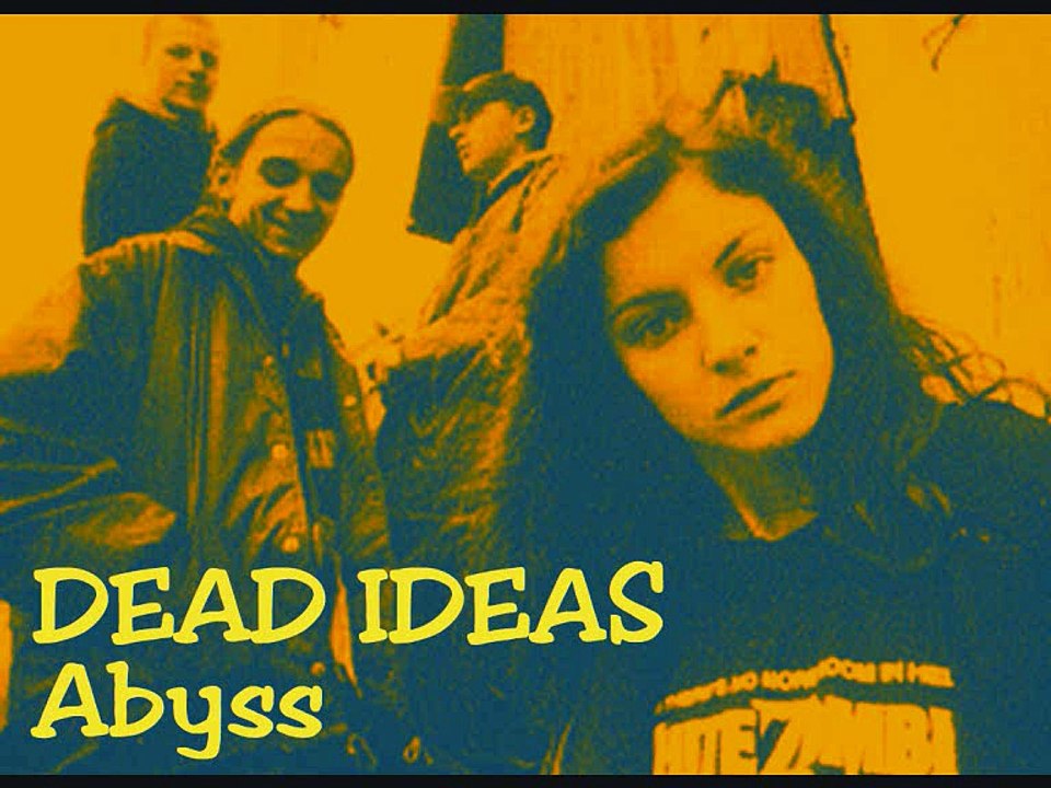 DEAD IDEAS - Abyss (1990)