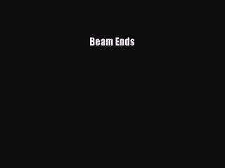 Download Beam Ends Free Books