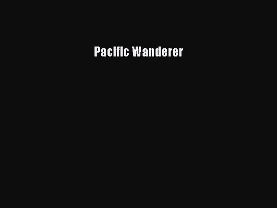 Download Pacific Wanderer  EBook