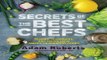 Read Secrets of the Best Chefs  Recipes  Techniques  and Tricks from America s Greatest Cooks