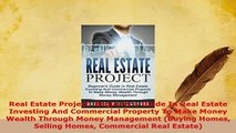 PDF  Real Estate Project Beginners Guide In Real Estate Investing And Commercial Property To Read Full Ebook