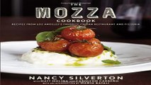 Read The Mozza Cookbook  Recipes from Los Angeles s Favorite Italian Restaurant and Pizzeria Ebook