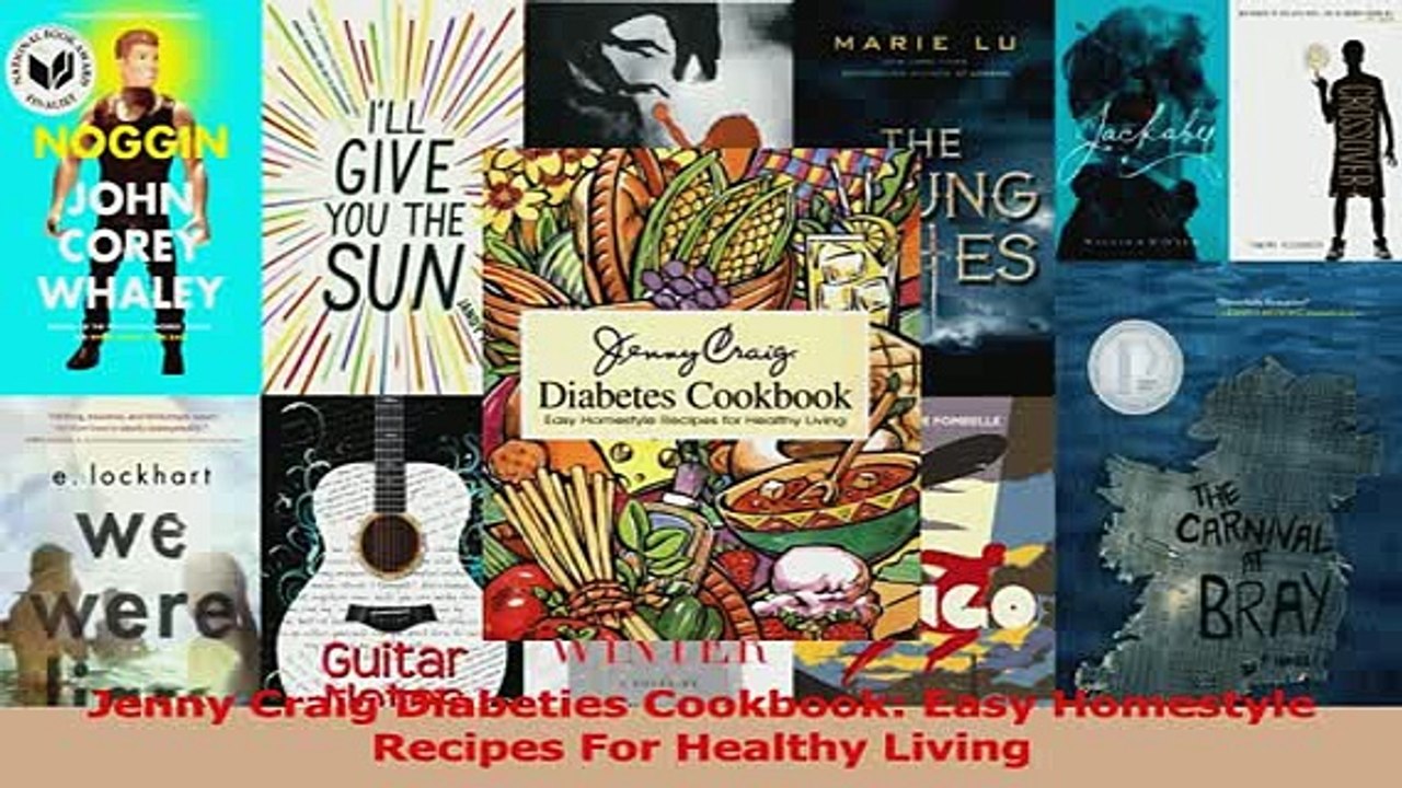 Read  Jenny Craig Diabeties Cookbook Easy Homestyle Recipes For Healthy Living Ebook Online
