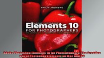 Adobe Photoshop Elements 10 for Photographers The Creative use of Photoshop Elements on