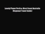 PDF Lonely Planet Perth & West Coast Australia (Regional Travel Guide)  EBook