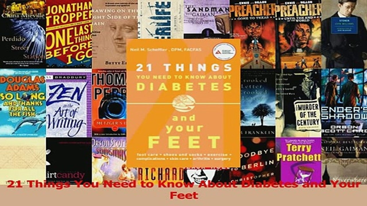 Download  21 Things You Need to Know About Diabetes and Your Feet PDF Online