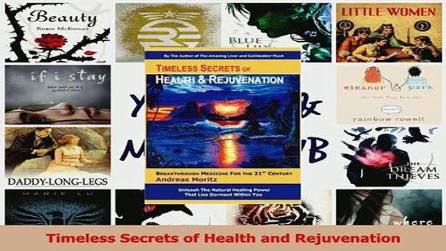 Read Timeless Secrets of Health and Rejuvenation Ebook Online