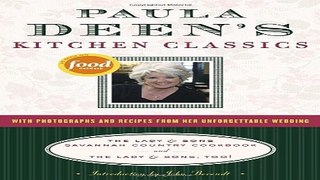 Read Paula Deen s Kitchen Classics  The Lady   Sons Savannah Country Cookbook and The Lady   Sons