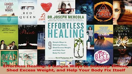 Read  Effortless Healing 9 Simple Ways to Sidestep Illness Shed Excess Weight and Help Your Ebook Free