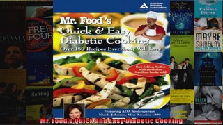 Read  Mr Foods Quick and Easy Diabetic Cooking  Full EBook