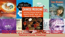 PDF  Chinese Medicine Amazing Chinese Herbs to Restore Health Mind and Beauty Herbs Natural Download Full Ebook