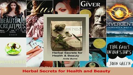 Herbal Secrets for Health and Beauty