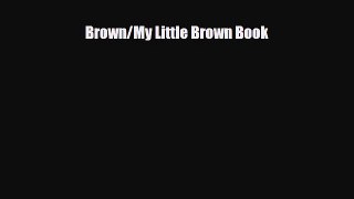 Download ‪Brown/My Little Brown Book PDF Online