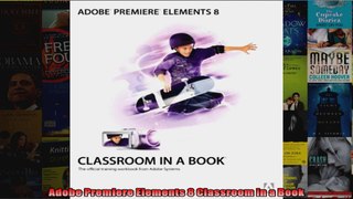 Adobe Premiere Elements 8 Classroom in a Book
