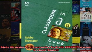 Adobe Illustrator 7 0 Classroom in a Book with CDROM Classroom in a Book Adobe