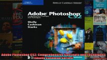 Adobe Photoshop CS2 Comprehensive Concepts and Techniques Shelly Cashman Series