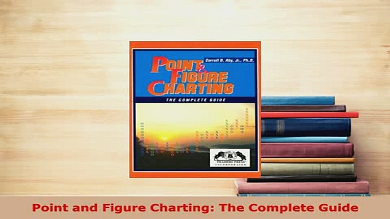 PDF  Point and Figure Charting The Complete Guide Download Online